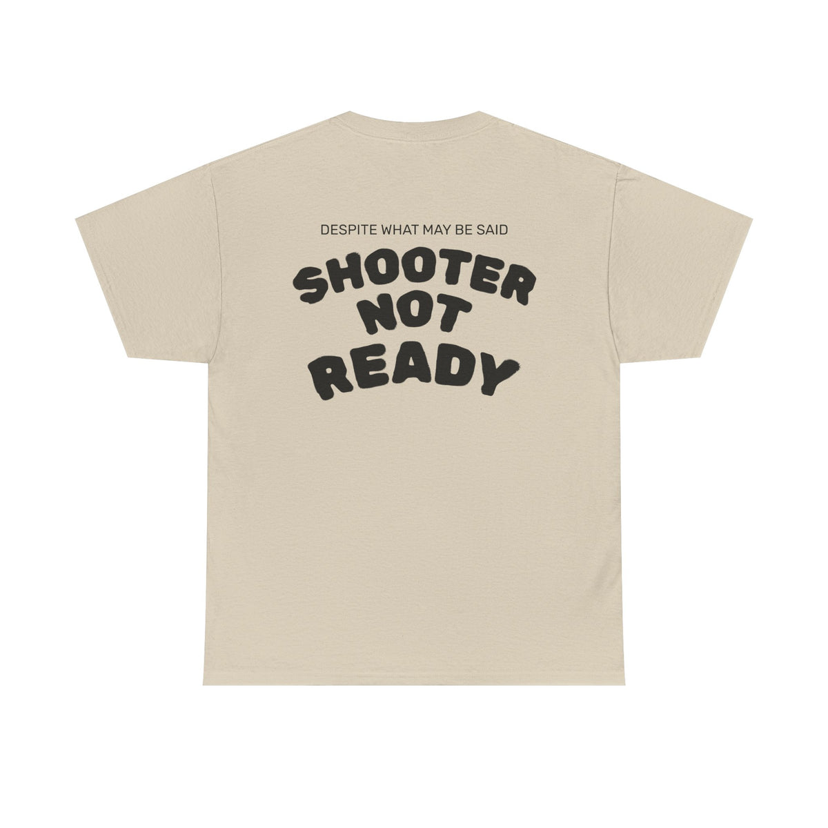 Shooter Not Ready Bright Logo Tee