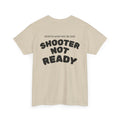 Shooter Not Ready Bright Logo Tee
